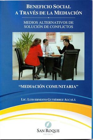 BENEFICIO SOCIAL A TRAVES DE LA MEDIACION