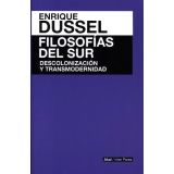 FILOSOFAS DEL SUR -DESCOLONIZACIN Y TRANSMODERNIDAD-