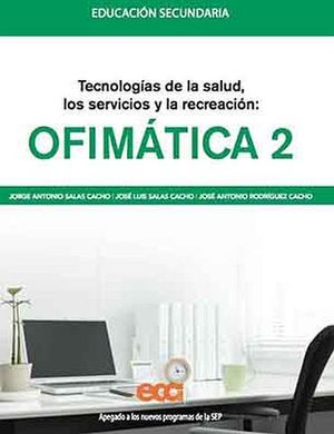 OFIMTICA 2  -TECN.DE LA SALUD,SERV.Y RECREACIN- (C/COMPLEMENTO)