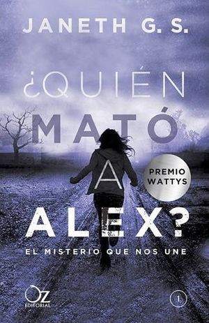 QUIEN MATO A ALEX? -EL MISTERIO QUE NOS UNE-