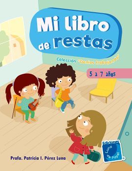 MI LIBRO DE RESTAS -5 A 7 AOS-      (COL. GENIOS TRABAJANDO)