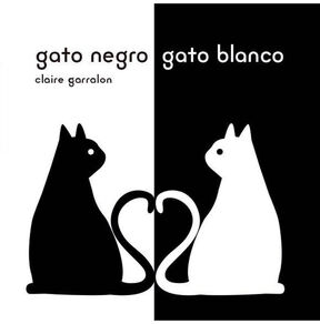 GATO NEGRO GATO BLANCO                    (EMPASTADO)