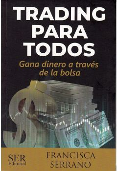 TRADING PARA TODOS -GANA DINERO A TRAVS DE LA BOLSA-