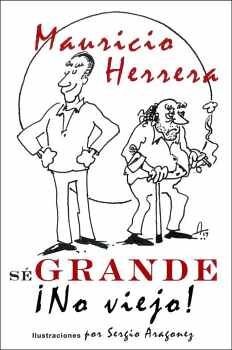 S� GRANDE -!NO VIEJO�-