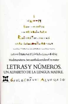 LETRAS Y NMEROS -UN ALFABETO DE LA LENGUA MADRE-