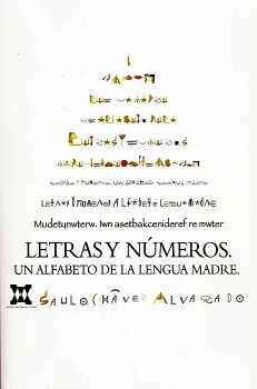 LETRAS Y NMEROS -UN ALFABETO DE LA LENGUA MADRE-