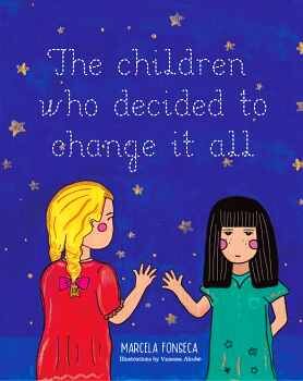 THE CHILDREN WHO DECIDED TO CHANGE IT ALL