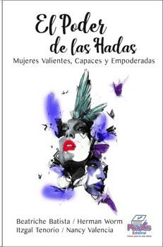 PODER DE LAS HADAS, EL (C/2 PRESENTACIONES) -MUJERES VALIENTES-