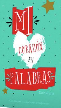 MI CORAZN EN PALABRAS -DIARIO PERSONAL- ED.LUJO