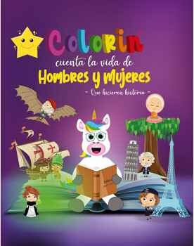 COLORIN CUENTA LA VIDA DE HOMBRES Y MUJERES -QUE HICIERON- (EMP.)