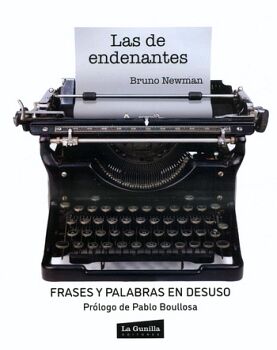 DE ENDENANTES, LAS. FRASES Y PALABRAS EN DESUSO (TAPA DURA)