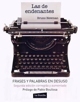 DE ENDENANTES, LAS. FRASES Y PALABRAS EN DESUSO (SEGUNDA EDICIN RSTICA)