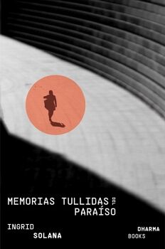 MEMORIAS TULLIDAS DEL PARASO