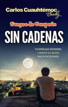 SIN CADENAS -SAGA SANGRE DE CAMPEN- (NVA. EDICIN)