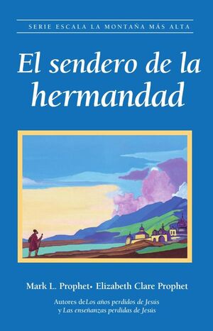 EL SENDERO DE LA HERMANDAD