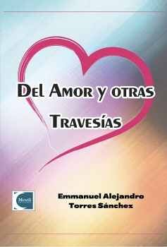 DEL AMOR Y OTRAS TRAVESAS