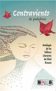 CONTRAVIENTO DE PALABRAS -ANTOLOGA DE LOS TALLERES LITERARIOS-