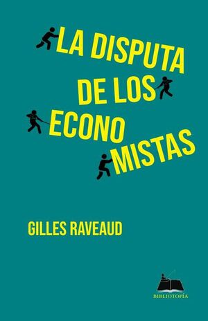 LA DISPUTA DE LOS ECONOMISTAS