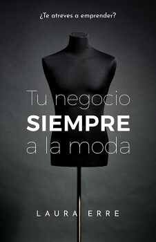 TU NEGOCIO SIEMPRE A LA MODA -TE ATREVES A EMPRENDER?-