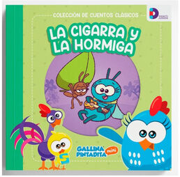 CIGARRA Y LA HORMIGA, LA -GALLINA PINTADITA MINI/SERIE CUENTOS-