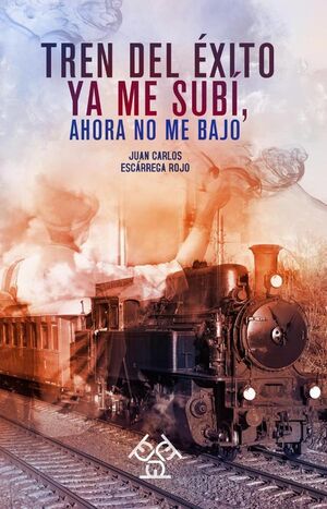 TREN DEL XITO. YA ME SUB, AHORA NO ME BAJO