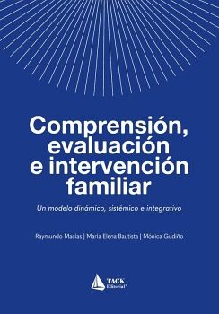 COMPRENSI�N, EVALUACI�N E INTERVENCI�N FAMILIAR