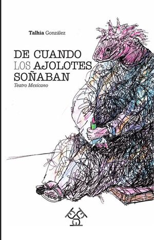 DE CUANDO LOS AJOLOTES SOABAN