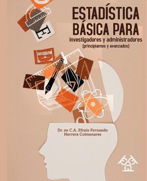 ESTADSTICA BSICA PARA INVESTIGADORES Y ADMINISTRADORES (PRINCIPIANTES Y AVANZADOS)