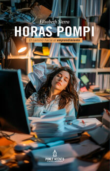 HORAS POMPI -EL CAMINO HACIA EL EMPRENDIMIENTO-