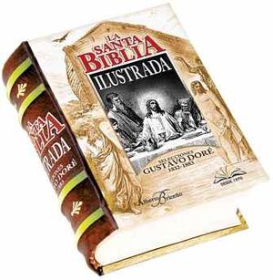 SANTA BIBLIA ILUSTRADA, LA -SELECCIONES GUSTAVE DORÉ 1832-1883-