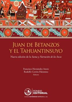 JUAN DE BETANZOS Y EL TAHUANTINSUYO
