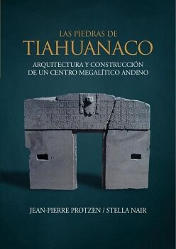 LAS PIEDRAS DE TIAHUANACO