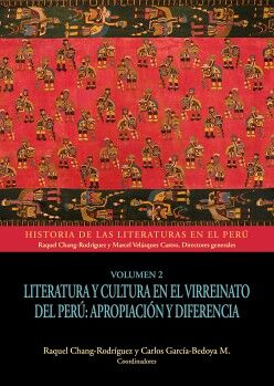 LITERATURA Y CULTURA EN EL VIRREINATO DEL PER: APROPIACIN Y DIFERENCIA