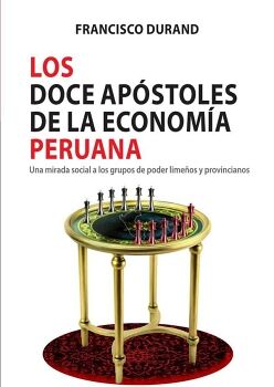 LOS DOCE AP�STOLES DE LA ECONOM�A PERUANA
