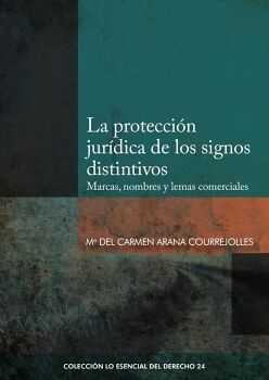 LA PROTECCIN JURDICA DE LOS SIGNOS DISTINTIVOS