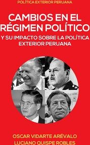 CAMBIOS EN EL RGIMEN POLTICO Y SU IMPACTO SOBRE LA POLTICA EXTERIOR PERUANA