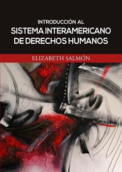 INTRODUCCI�N AL SISTEMA INTERAMERICANO DE DERECHOS HUMANOS