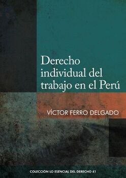 DERECHO INDIVIDUAL DEL TRABAJO EN EL PER�