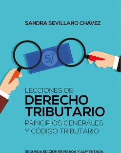 LECCIONES DE DERECHO TRIBUTARIO: PRINCIPIOS GENERALES Y CDIGO TRIBUTARIO