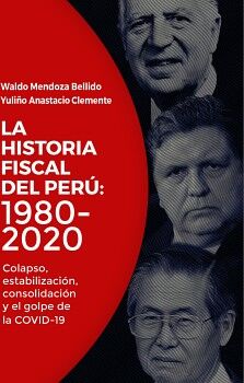 LA HISTORIA FISCAL DEL PER: 1980-2020