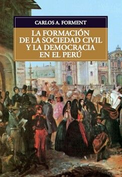 LA FORMACIN DE LA SOCIEDAD CIVIL Y LA DEMOCRACIA EN EL PER