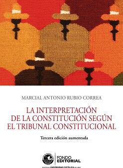 LA INTERPRETACIN DE LA CONSTITUCIN SEGN EL TRIBUNAL CONSTITUCIONAL