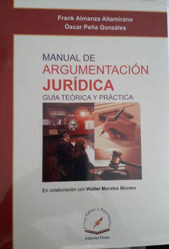 MANUAL DE ARGUMENTACI�N JUR�DICA- GU�A TE�RICA Y PR�CTICA-