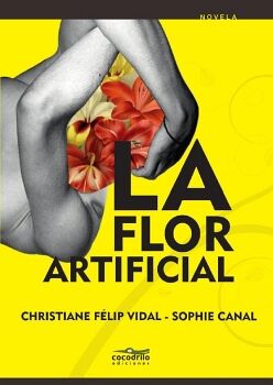 LA FLOR ARTIFICIAL