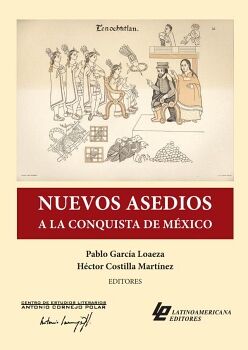 NUEVOS ASEDIOS A LA CONQUISTA DE M�XICO