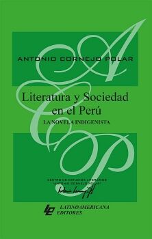 LITERATURA Y SOCIEDAD EN EL PER: LA NOVELA INDIGENISTA