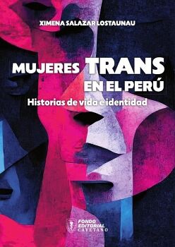 MUJERES TRANS EN EL PER: HISTORIAS DE VIDA E IDENTIDAD