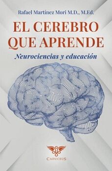 EL CEREBRO QUE APRENDE: NEUROCIENCIAS Y EDUCACI�N