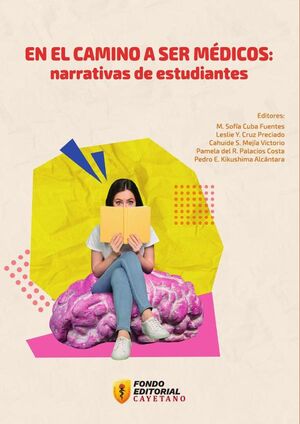EN EL CAMINO A SER MDICOS: NARRATIVAS DE ESTUDIANTES