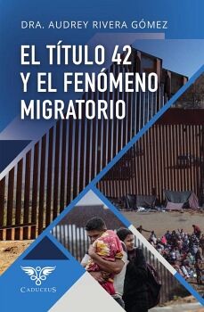 EL T�TULO 42 Y EL FEN�MENO MIGRATORIO